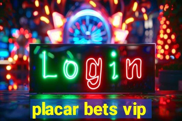 placar bets vip